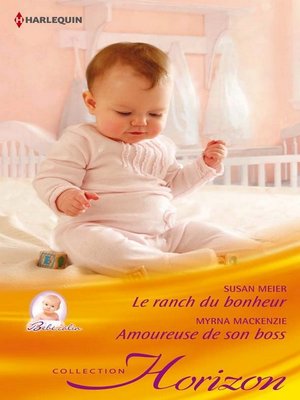 cover image of Le ranch du bonheur--Amoureuse de son boss